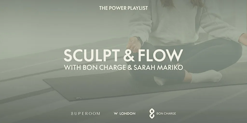 Sculpt and Flow with BON CHARGE - The Power Playlist