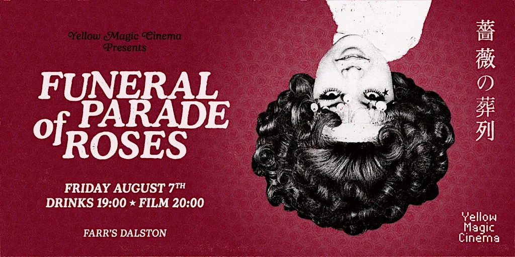 Yellow Magic Cinema presents : Film Screening "Funeral Parade of Roses"