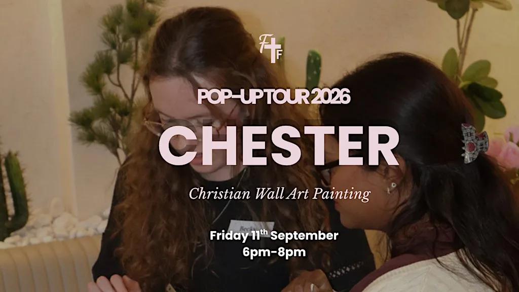 Chester- Pop up tour - Faith & Friendship Christian Wall Art Painting