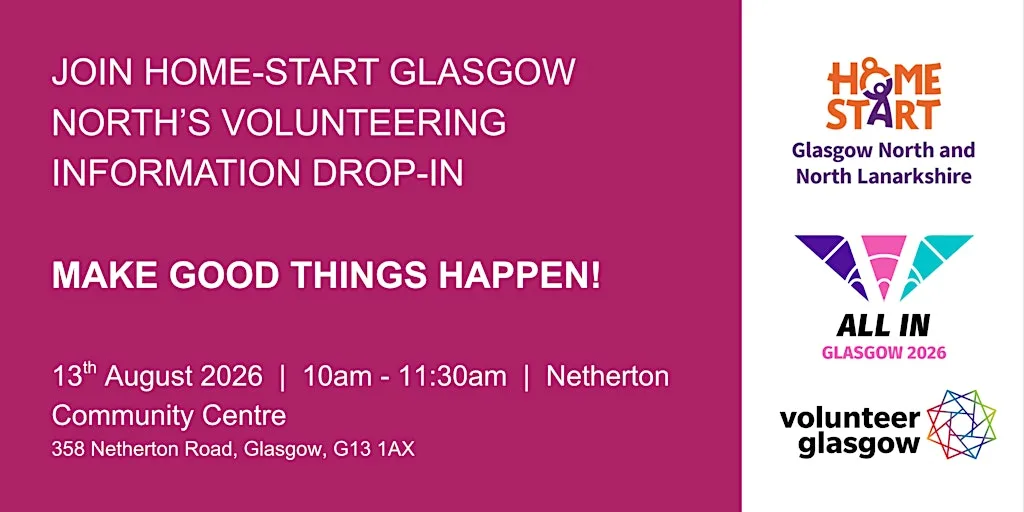 Home-Start Glasgow North - Volunteering Information Drop In Event at Netherton Community Centre