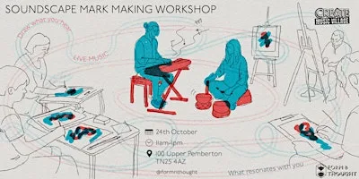 Soundscape Mark Making Workshop - CREATE - Ashford at 100 Upper Pemberton