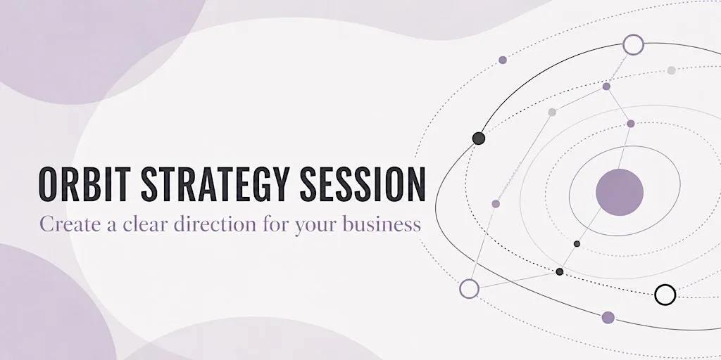 Orbit Strategy Session for Business Owners — 10 August