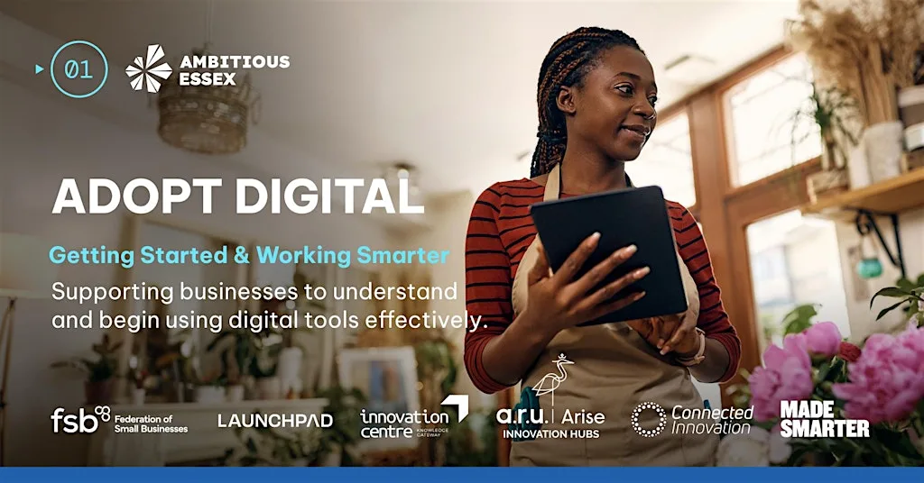In Person: Adopt Digital – Getting Started & Working Smarter at Arise Chelmsford Innovation Hub