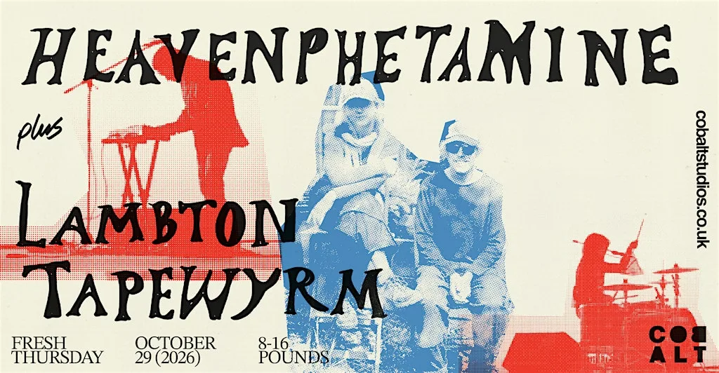 Fresh Thursday // Heavenphetamine + Lambton Tapewyrm at Cobalt Studios