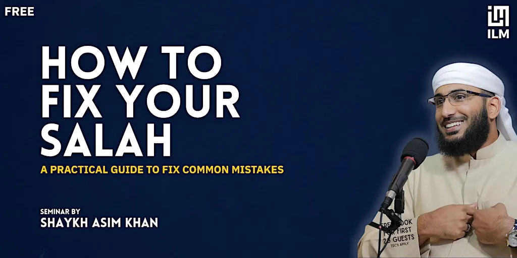 How To Fix Your Salah - Nottingham Islam Information Centre & Mosque