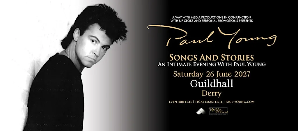 Paul Young - Songs and Stories - Derry at Derry Guildhall