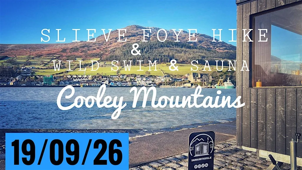 Slieve Foye Hike & Wild Swim and Sauna at Carlingford Car Park