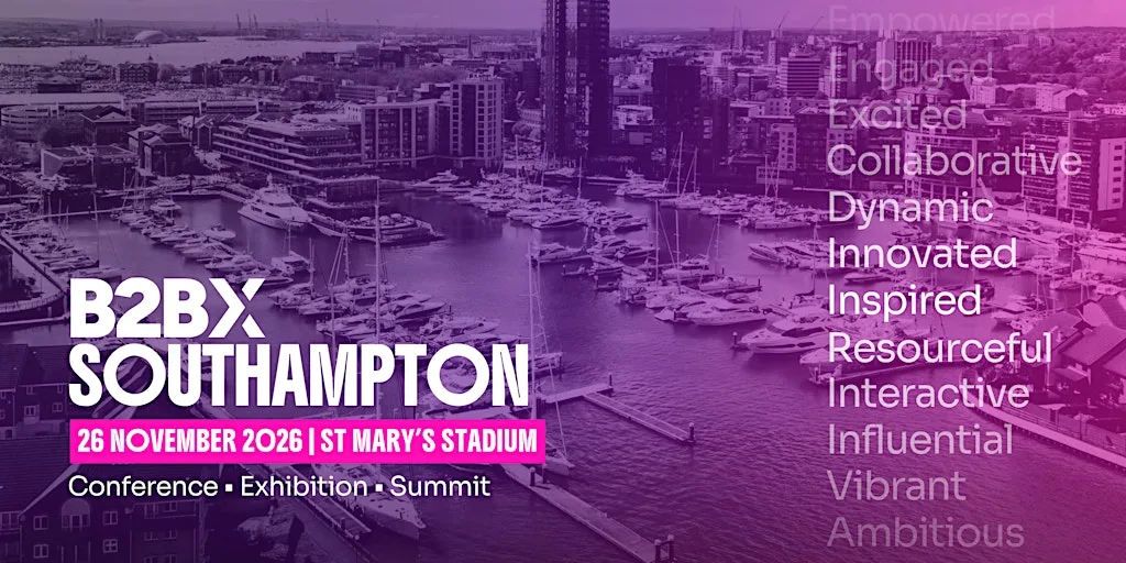 B2BX Southampton 2026 | Southampton's Largest B2B Expo & Discovery Showcase at St Mary's Stadium