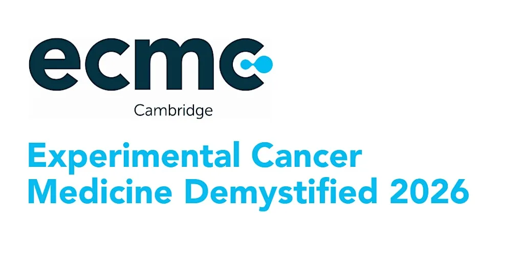 Experimental Cancer Medicine Demystified 2026 at Cancer Research UK Cambridge Institute