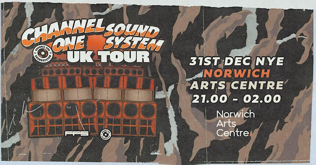 Channel One Sound System UK Tour: Norwich at Norwich Arts Centre