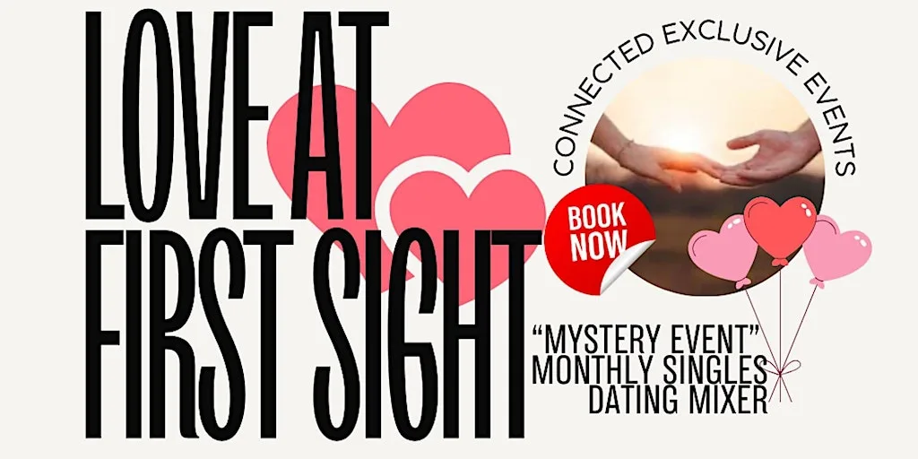 Love at First Sight "Mystery Event" Monthly Singles Dating Mixer at Scotts Restaurant, Richmond (Meeting Outside/Entrance at the start time for 10 minutes for the Meet and Greet)