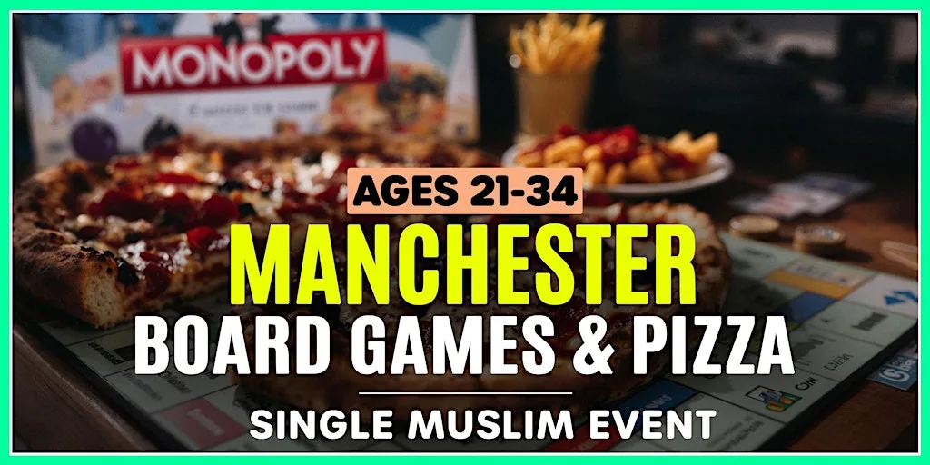 Single Muslim Events Manchester - Board Games & Pizza! at Chai Inc