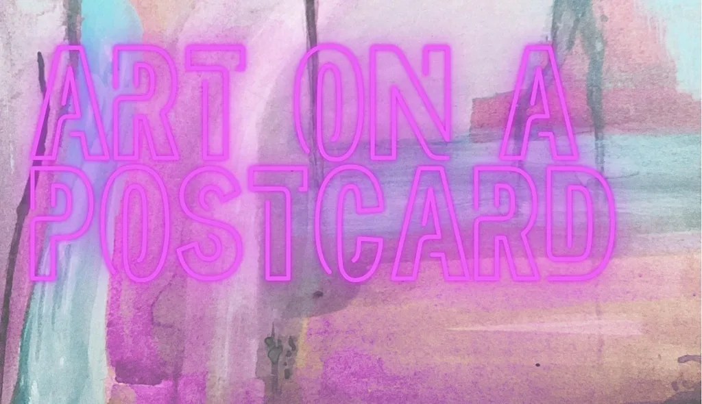 Art on a Postcard: Opening Event