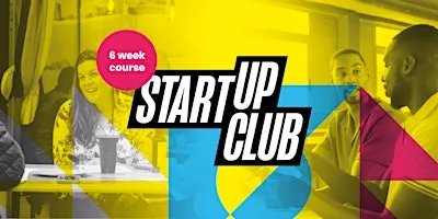 Start Up Club 6 Week Evening Course at The Track