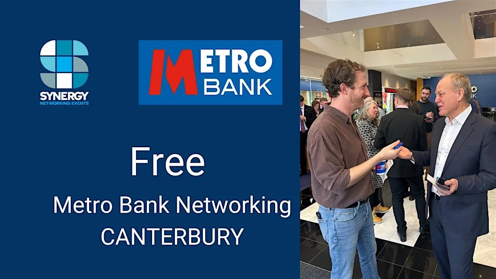 Business Networking Canterbury Metro Bank at Metro Bank