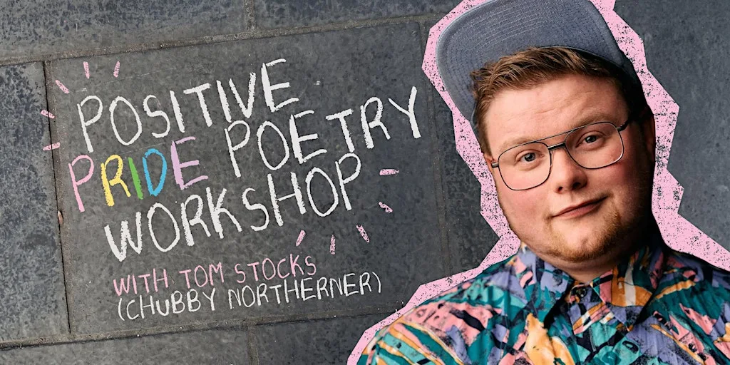 Positive Pride Poetry Workshop with Tom Stocks at The Old Courts