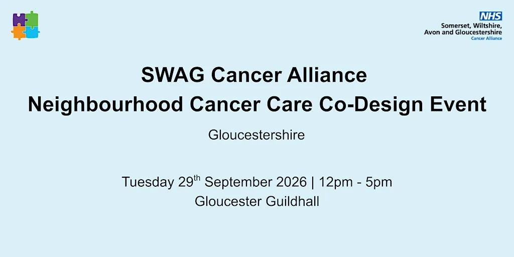 SWAG Cancer Alliance Neighbourhood Cancer Care Co-Design Event - Gloucester at Gloucester Guildhall