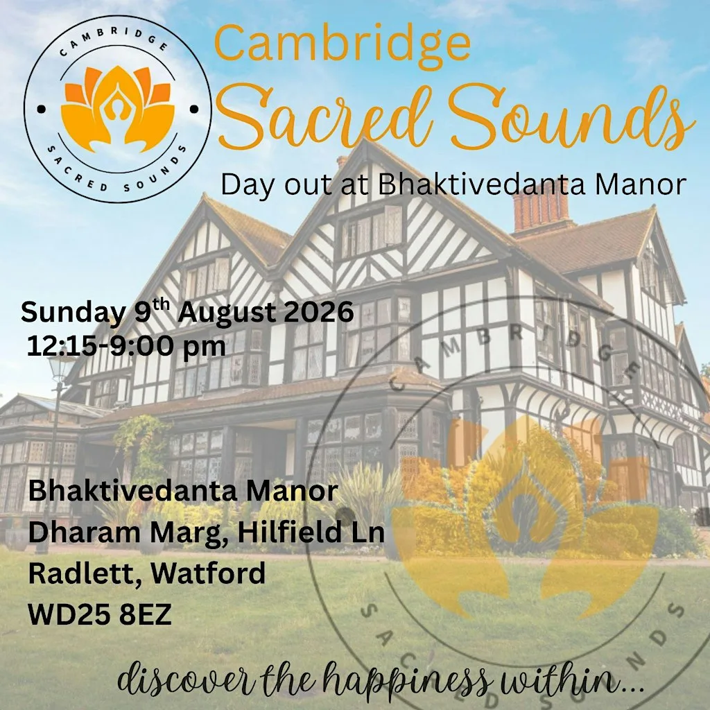 Cambridge Sacred Sounds - Day Out to the Manor at Bhaktivedanta Manor