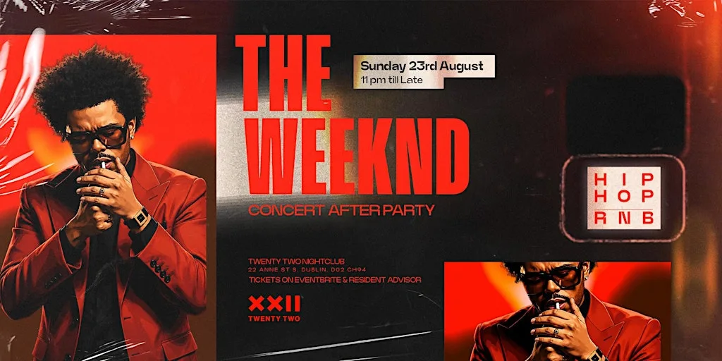 THE WEEKND: The AfterParty at [Club TWENTY TWO] SUN 23rd Aug at Twenty Two Night Club