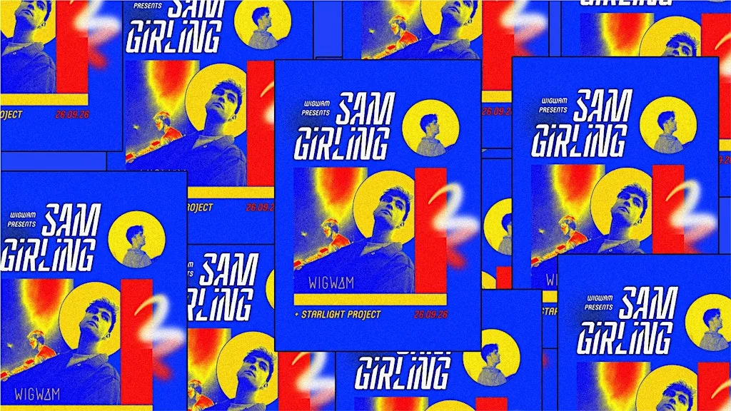 Wigwam Presents: Sam Girling at Wigwam Dublin