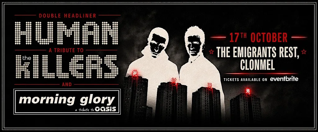 HUMAN TRIBUTE THE KILLERS & MORNING GLORY TRIBUTE TO OASIS at Emigrants Rest