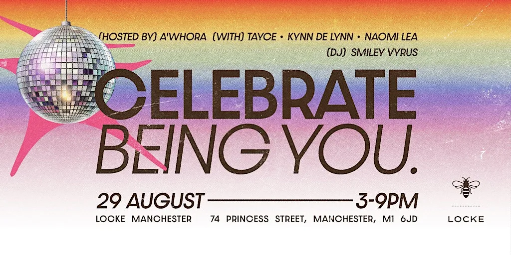 Celebrate Being You - Pride Manchester with Locke at Whitworth Locke, Civic Quarter