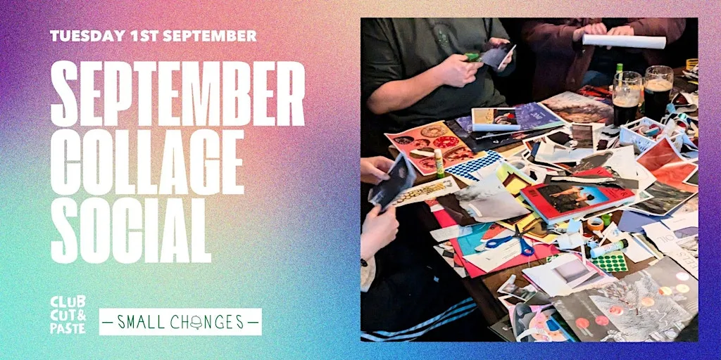 September Collage Social at Small Changes, Inchicore