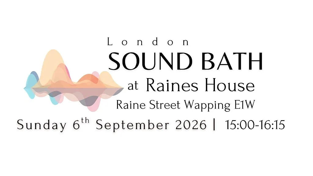 September Sound Bath at Raines House Wapping - 2nd Birthday! at Raine's House