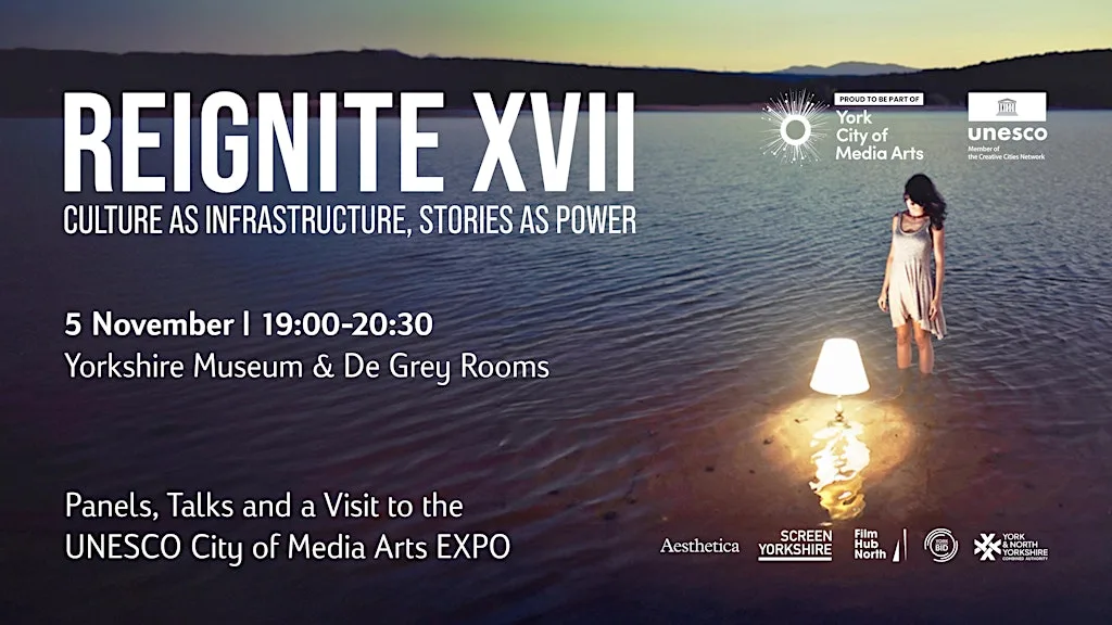 Reignite XVII: Culture as Infrastructure, Stories as Power at Yorkshire Museum