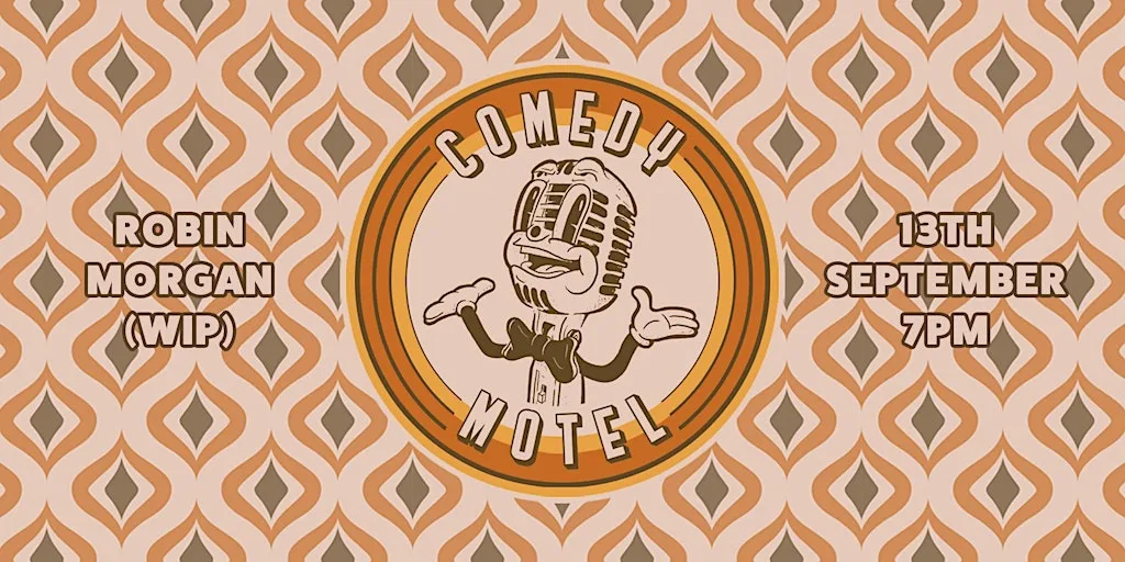 Comedy Motel Presents: ROBIN MORGAN (WIP) at Motel Nights