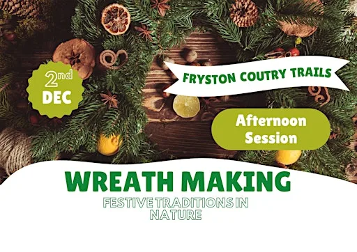 Wreath Making Home Education Session at Fryston Community Centre