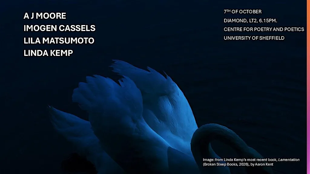 Centre for Poetry and Poetics, Sheffield: Moore, Cassels, Matsumoto, Kemp at The Diamond