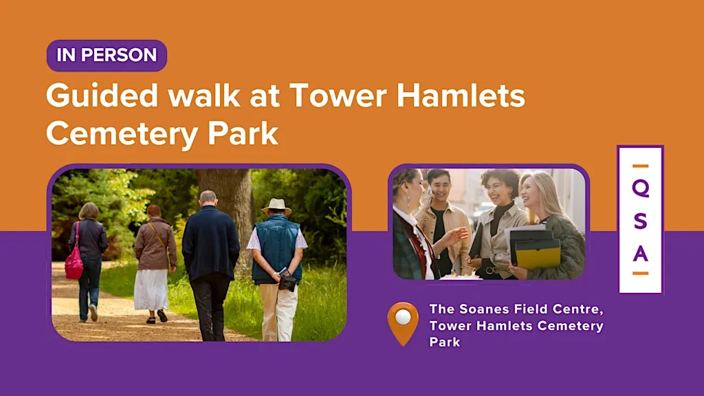 QSA's guided walk at Tower Hamlets Cemetery Park at The Soanes Centre