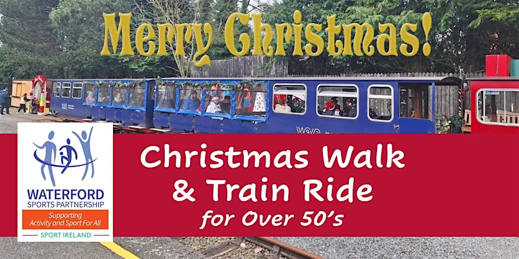 Christmas Walk & Train Ride with Santa for over 50s at Waterford Suir Valley Railway