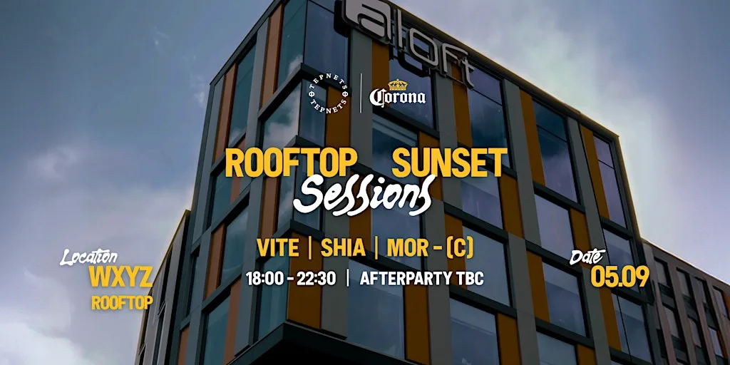 Rooftop Sunset Sessions by Tepnets & Corona at WXYZ Bar