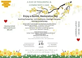 A Day of Wellbeing and Community Care at Bromley United Reformed Church
