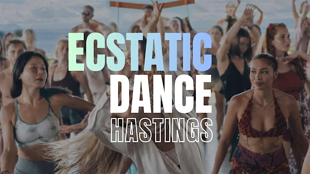 ECSTATIC DANCE - Hastings