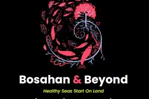 Bosahan and Beyond- Healthy Seas Start On Land
