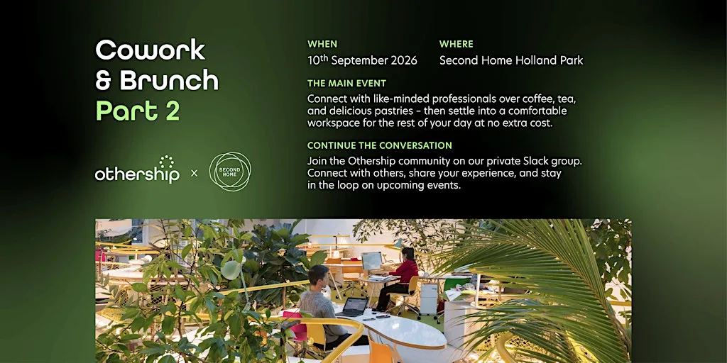 Cowork & Brunch at Second Home Holland Park