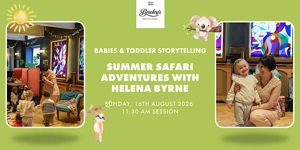 Babies & Toddlers Storytelling: Summer Safari Adventures at Bewley's Grafton Street