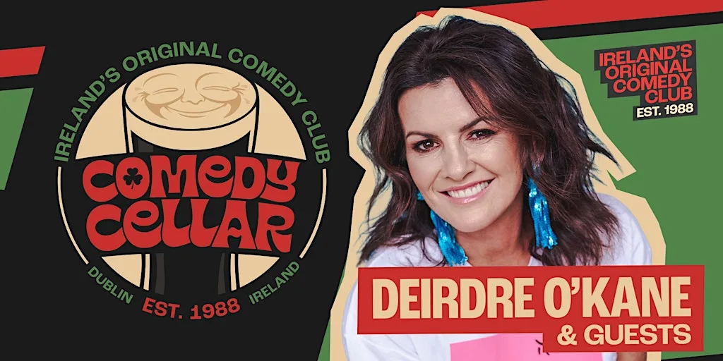 The Comedy Cellar - Deirdre O'Kane & Guests -Ireland's Original Comedy Club at The Comedy Cellar