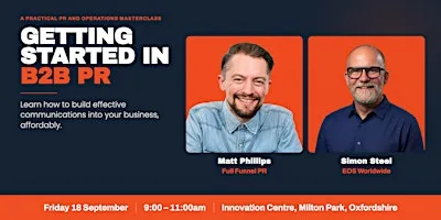 Getting Started in B2B PR | How to build PR operations into your business. at Innovation Centre