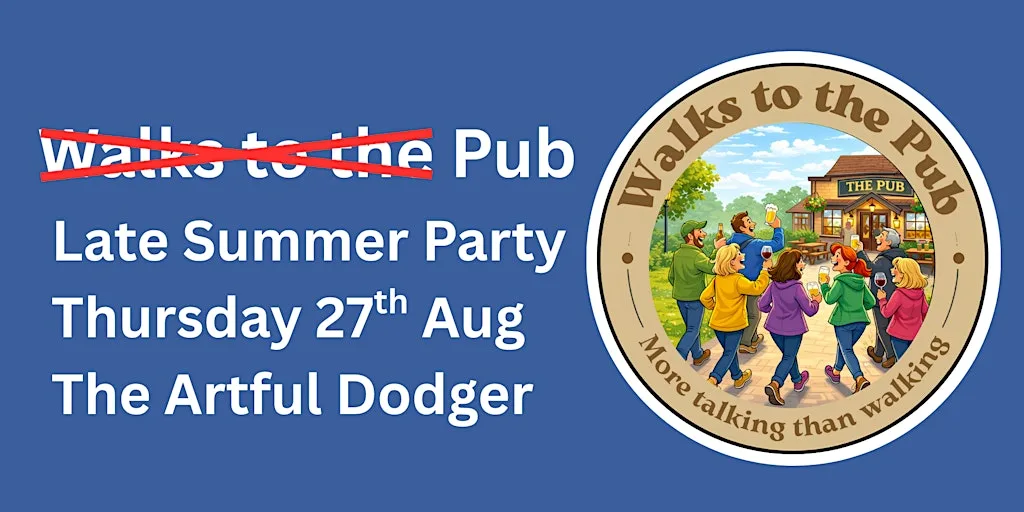 Walks to the Pub - Late Summer Social