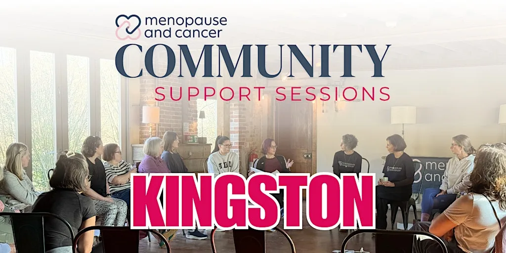 Kingston: Menopause & Cancer Community Support Sessions at DoubleTree by Hilton London Kingston Upon Thames