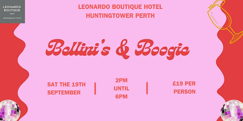 Bellini's and Boogie - Saturday 19th September 2026 at Leonardo Boutique Huntingtower Perth