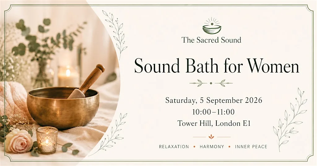 Sound Bath for Women in London SE1 at Tower Hill