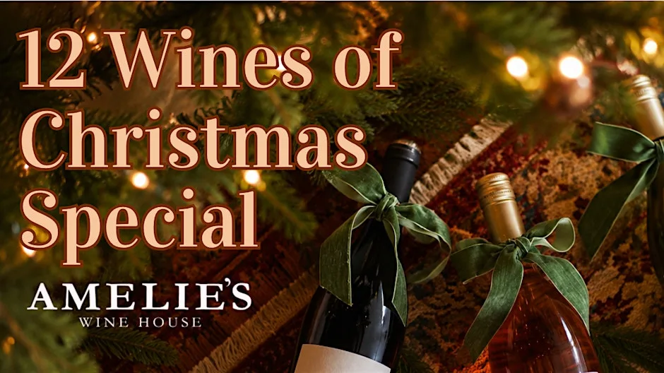 12 Wines of Christmas Special at Amelie's Wine House at Amelie's Wine House
