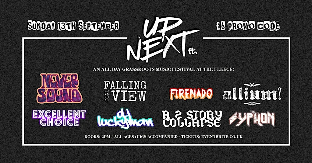 Up Next, ft. at The Fleece