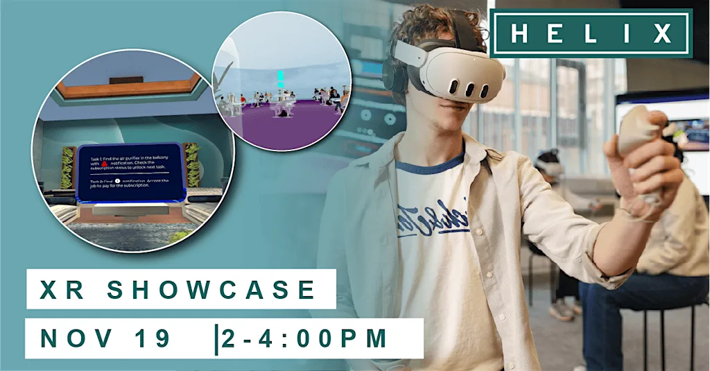 HELIX XR Showcase at Level 7, E C Stoner Building