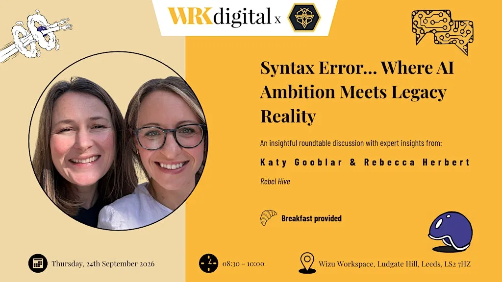 Syntax Error... Where AI Ambition Meets Legacy Reality at Wizu Workspace (above Kirkgate Market)